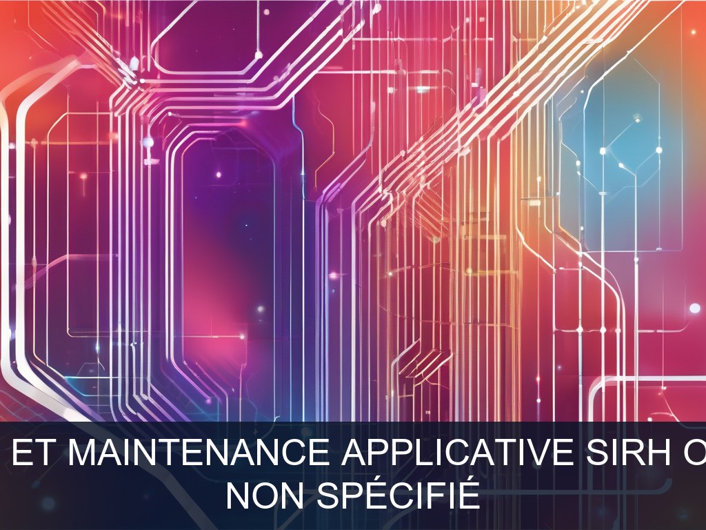 Illustration pour Non spécifié: Support et maintenance applicative SIRH optimisés (Potentiel à Court Terme)