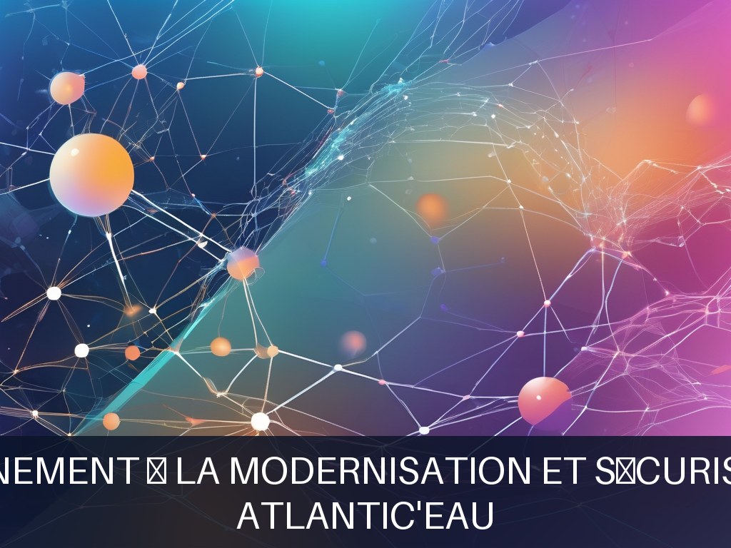 Illustration pour Atlantic'eau: Accompagnement à la modernisation et sécurisation du SI (Potentiel à Court Terme)