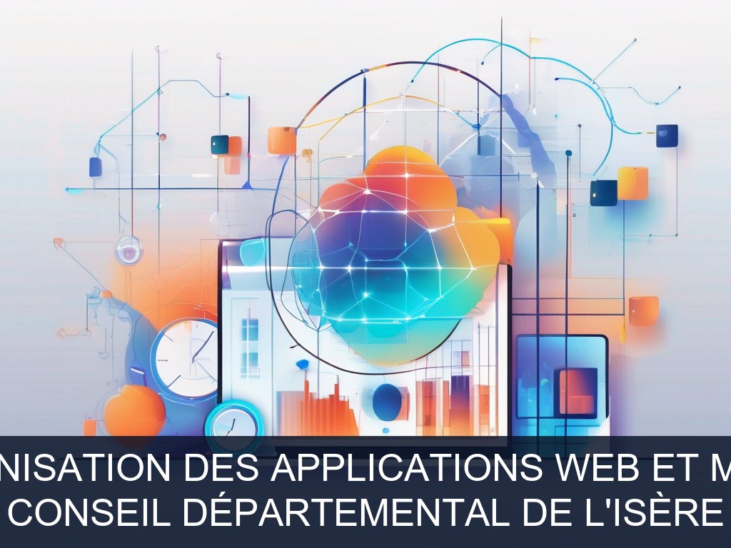 Illustration pour Conseil Départemental de l'Isère: Modernisation des applications web et mobiles (Potentiel à Court Terme)