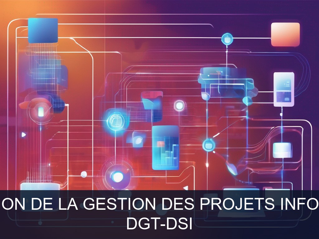 Illustration pour DGT-DSI: Amélioration de la gestion des projets informatiques (Potentiel à Court Terme)