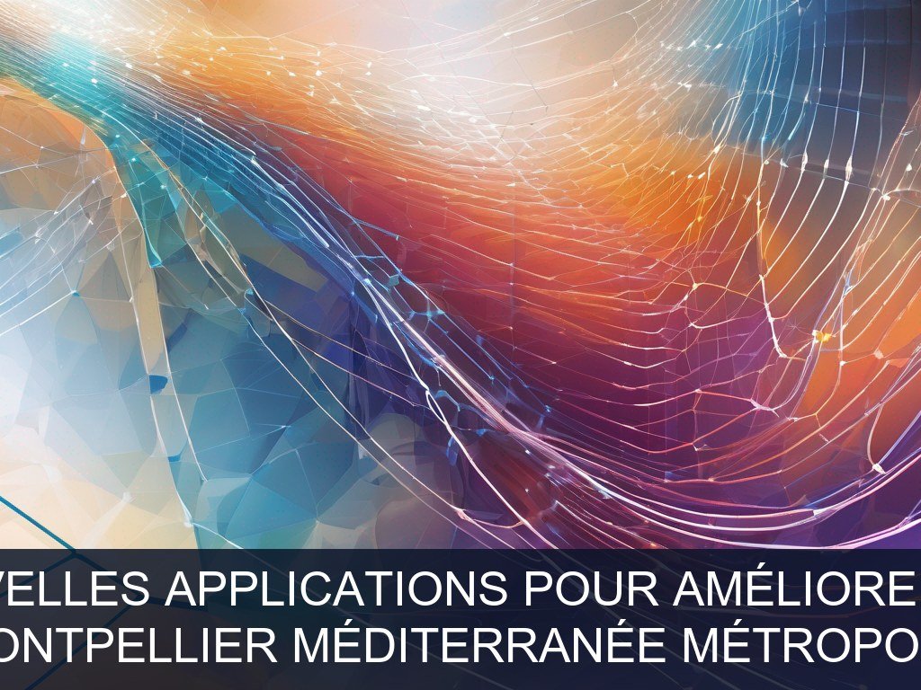 Illustration pour Montpellier Méditerranée Métropole: Intégration de nouvelles applications pour améliorer l'efficacité métier (Potentiel à Court Terme)
