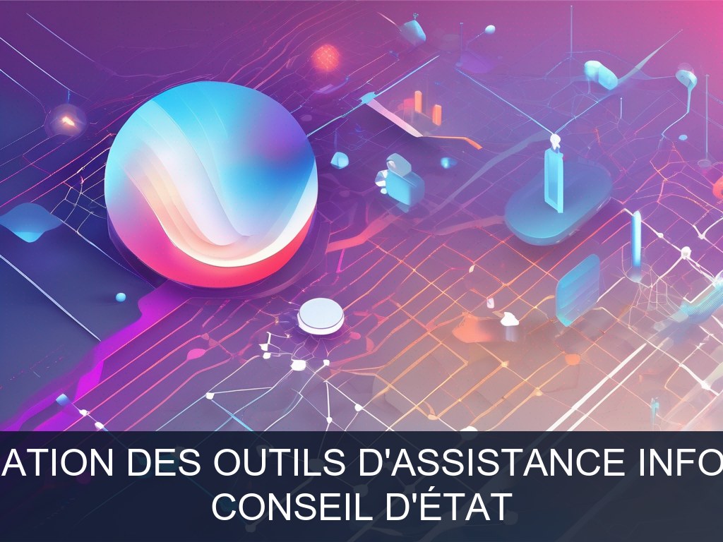 Illustration pour Conseil d'État: Modernisation des outils d'assistance informatique (Potentiel à Court Terme)
