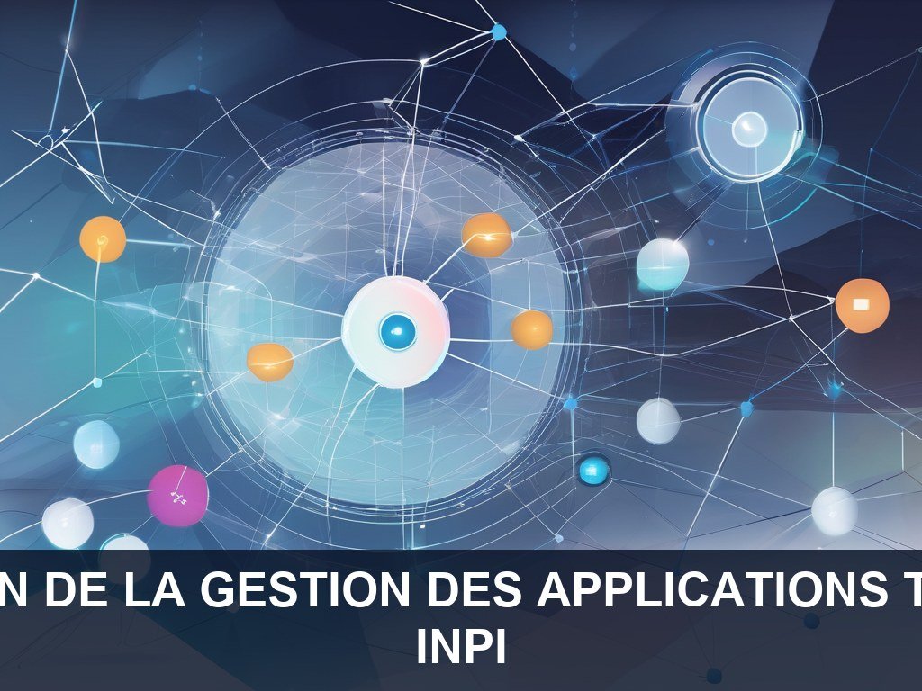 Illustration pour INPI: Amélioration de la Gestion des Applications Transverses