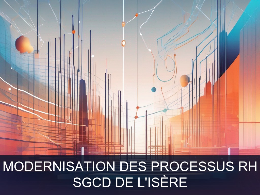 Illustration pour SGCD de l'Isère: Modernisation des processus RH