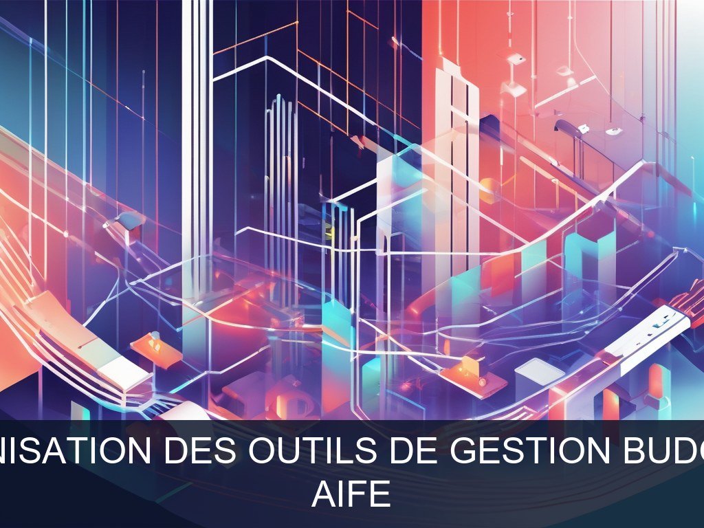Illustration pour AIFE: Modernisation des outils de gestion budgétaire (Potentiel à Court Terme)