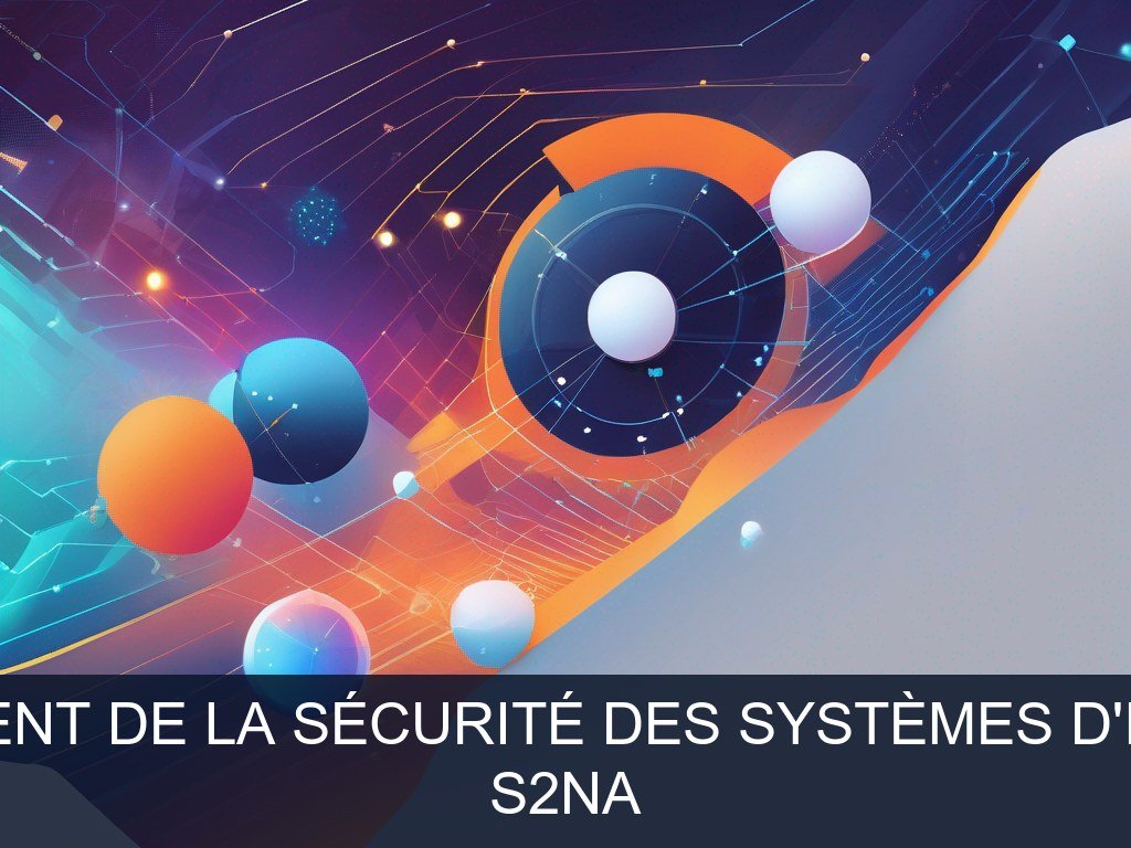 Illustration pour S2NA: Renforcement de la sécurité des systèmes d'information (Opportunité Urgente)