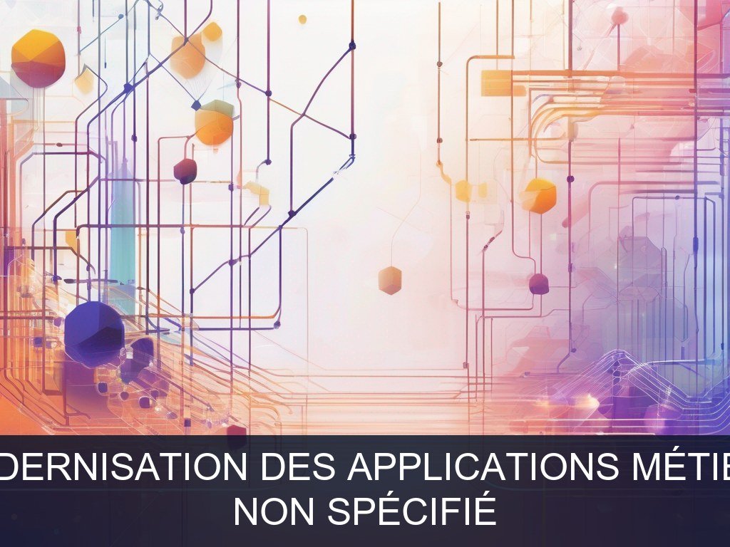 Illustration pour Non spécifié: Modernisation des applications métiers (Potentiel à Court Terme)