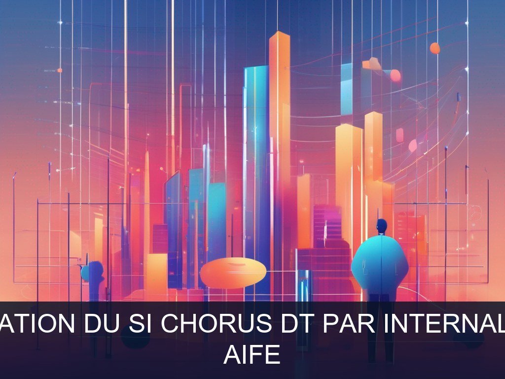 Illustration pour AIFE: Optimisation du SI Chorus DT par internalisation (Potentiel à Court Terme)