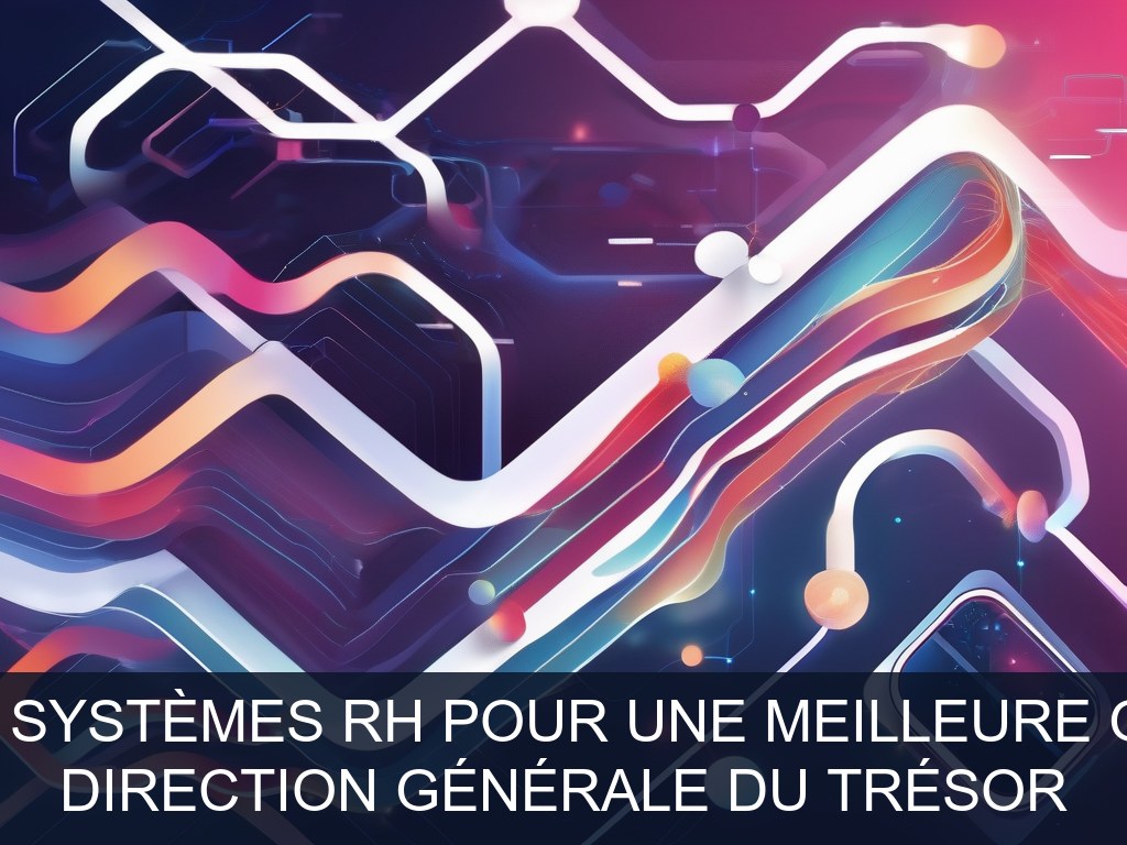 Illustration pour Direction générale du Trésor: Modernisation des systèmes RH pour une meilleure gestion des agents (Potentiel à Court Terme)