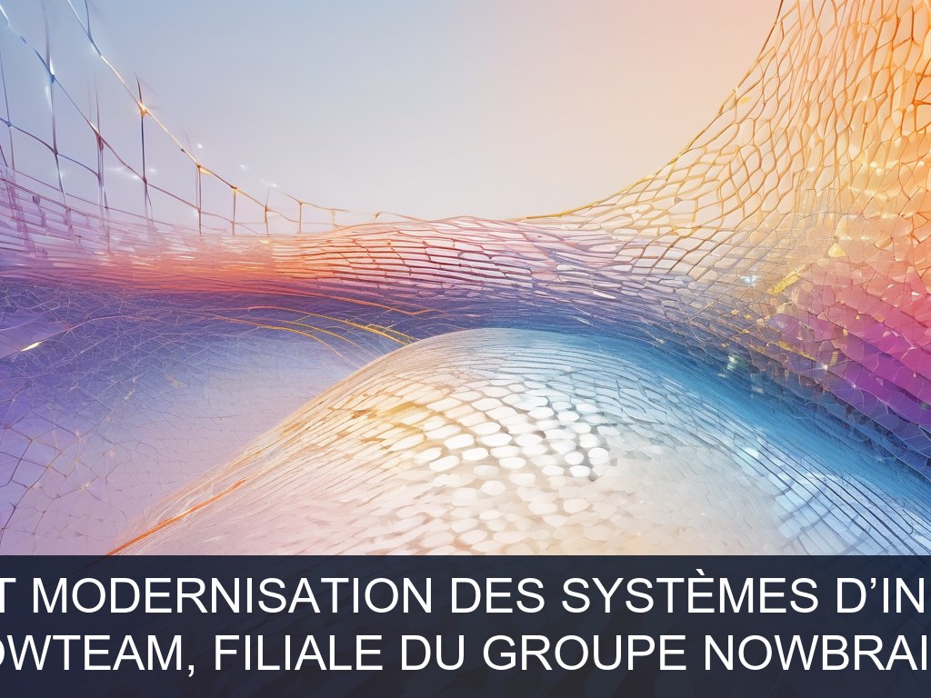 Illustration pour Nowteam, filiale du groupe NOWBrains: Optimisation et modernisation des systèmes d’information PME (Potentiel à Court Terme)