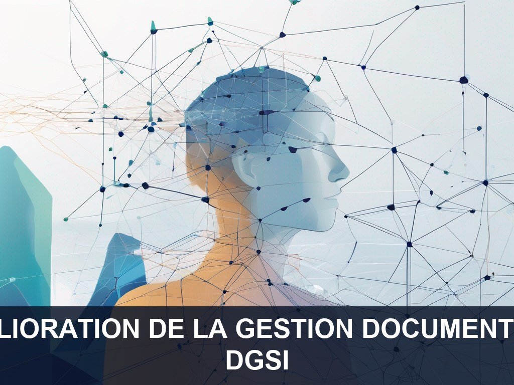 Illustration pour DGSI: Amélioration de la gestion documentaire