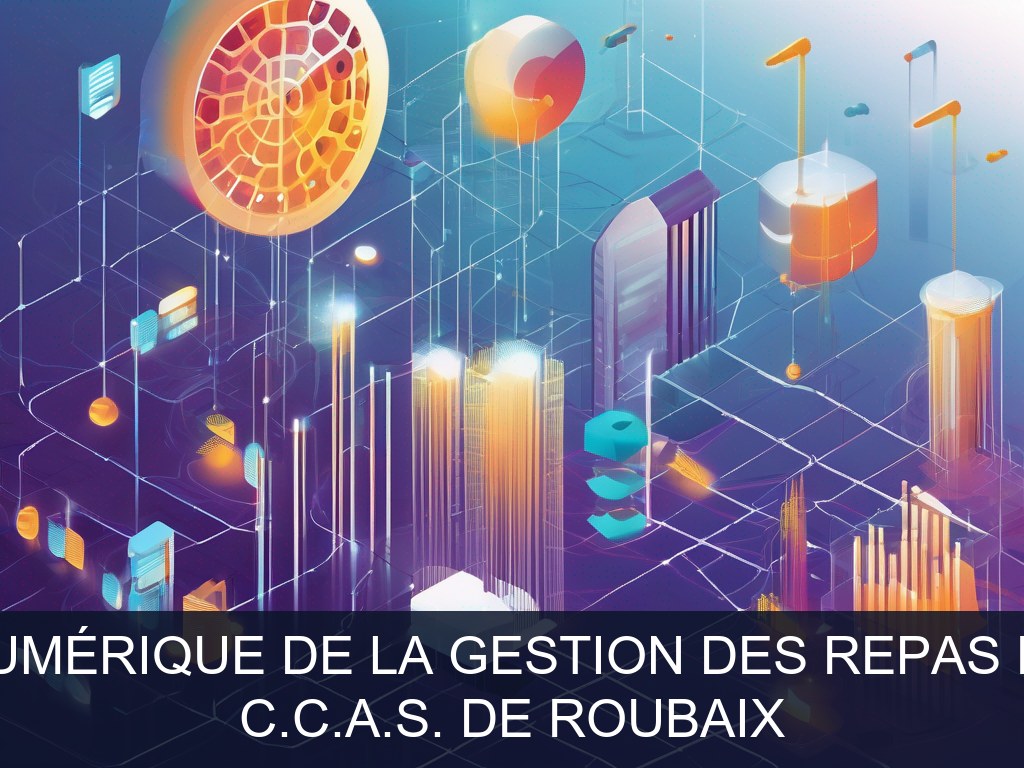 Illustration pour C.C.A.S. de Roubaix: Optimisation numérique de la gestion des repas et facturation