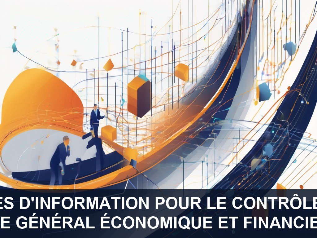 Illustration pour Contrôle Général Économique et Financier (CGefi): Amélioration des Systèmes d'Information pour le Contrôle Économique et Financier