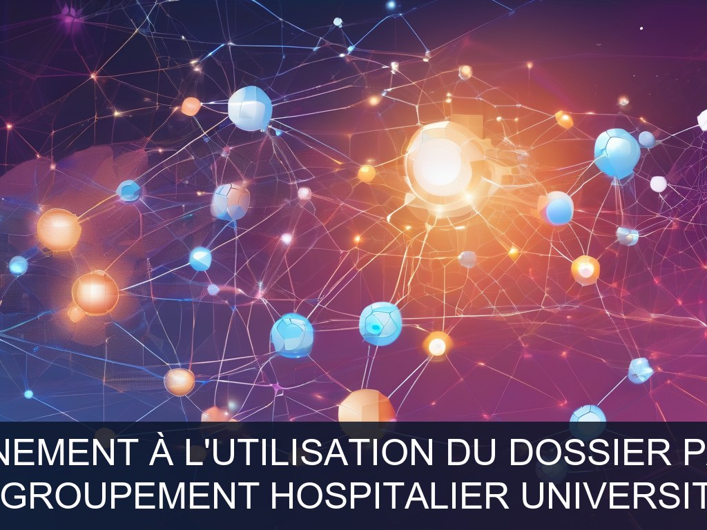 Illustration pour GHU (Groupement Hospitalier Universitaire): Formation et accompagnement à l'utilisation du Dossier Patient Informatisé Orbis (Potentiel à Court Terme)