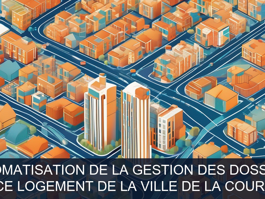 Illustration pour Service Logement de la Ville de La Courneuve: Digitalisation et automatisation de la gestion des dossiers logement social (Potentiel à Court Terme)