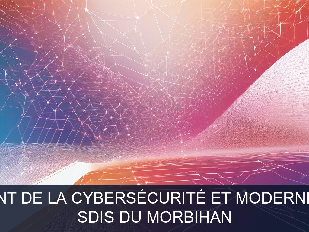 Illustration pour SDIS du Morbihan: Renforcement de la Cybersécurité et Modernisation des SI (Potentiel à Court Terme)