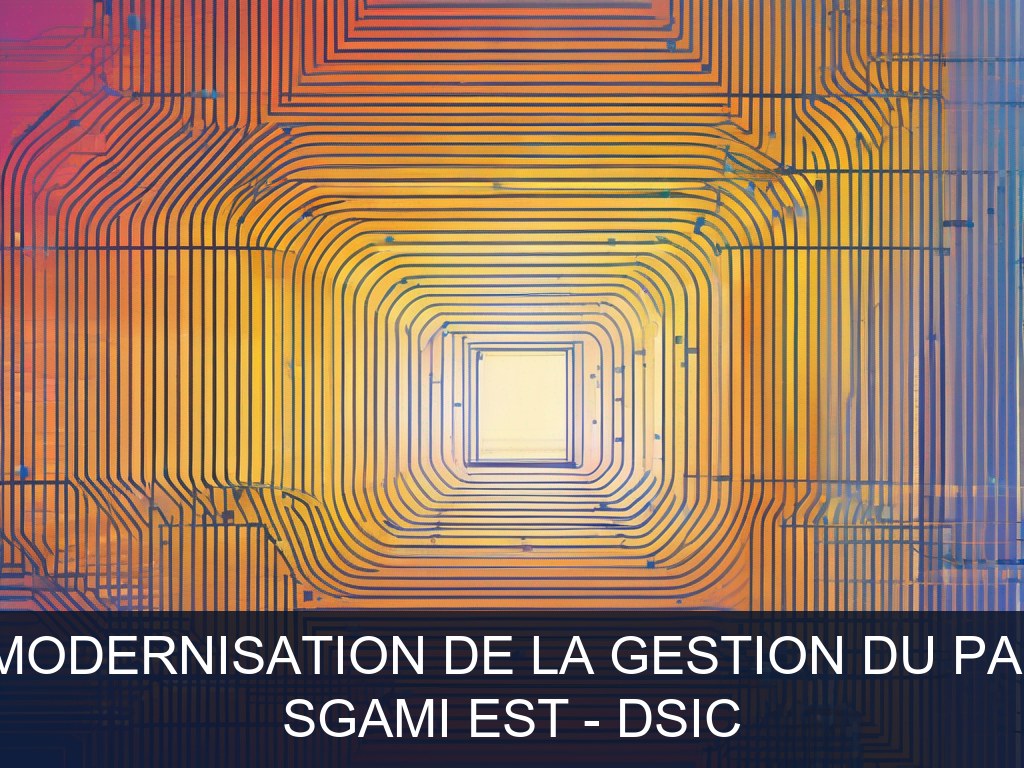 Illustration pour SGAMI Est - DSIC: Optimisation et modernisation de la gestion du parc informatique (Potentiel à Court Terme)