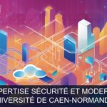 Illustration pour Université de Caen-Normandie: Renforcement de l’expertise sécurité et modernisation pédagogique (Potentiel à Court Terme)