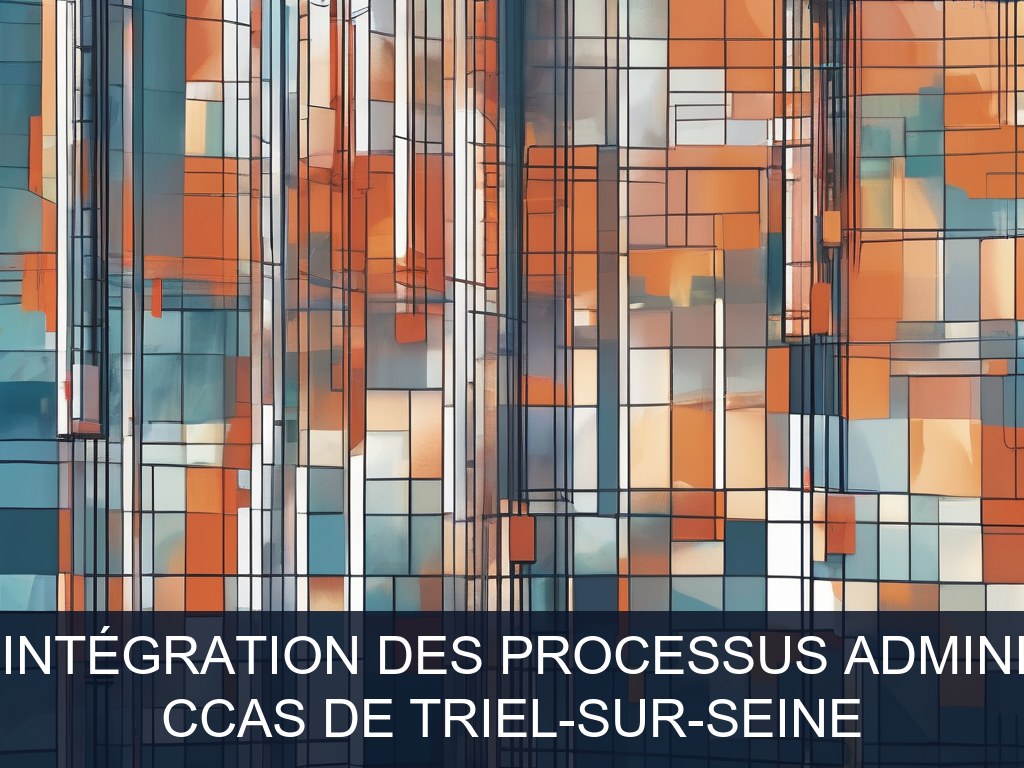 Illustration pour CCAS de Triel-sur-Seine: Digitalisation et intégration des processus administratifs du CCAS