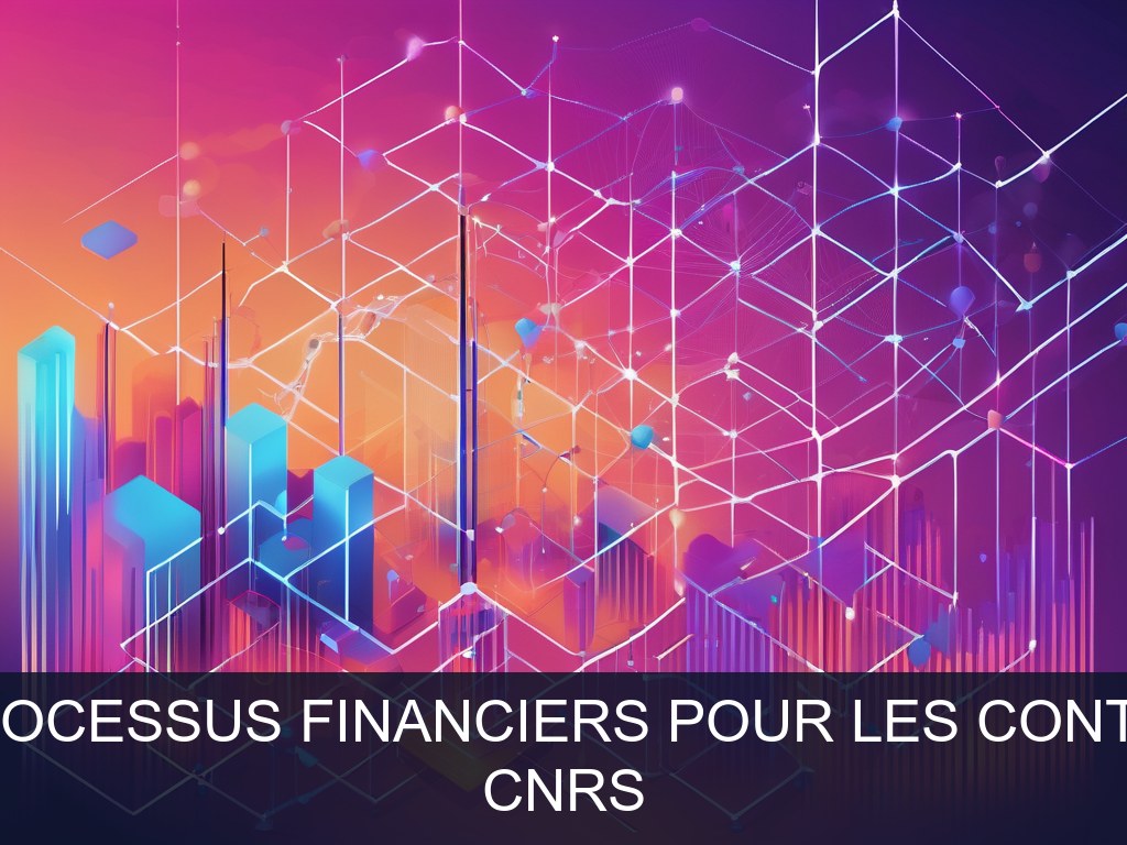 Illustration pour CNRS: Optimisation des processus financiers pour les contrats de recherche (Potentiel à Court Terme)