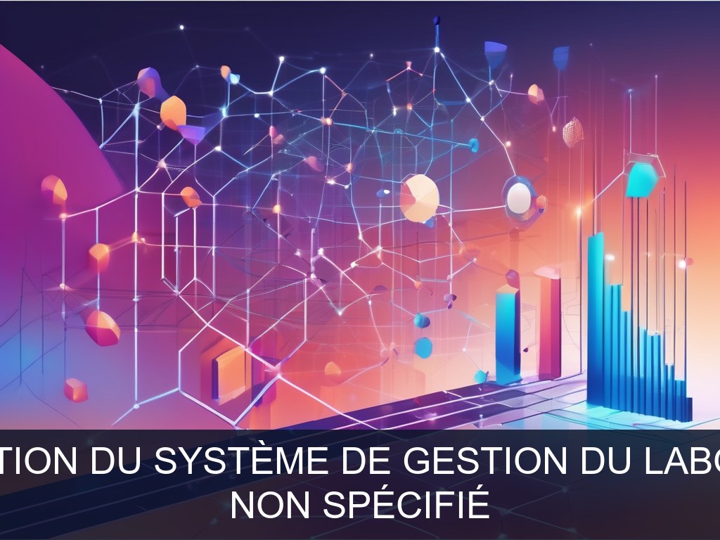 Illustration pour Non spécifié: Optimisation du système de gestion du laboratoire