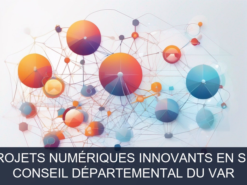 Illustration pour Conseil Départemental du Var: Pilotage de projets numériques innovants en secteur social (Potentiel à Court Terme)