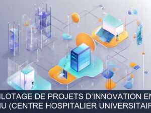 Illustration pour CHU (Centre Hospitalier Universitaire): Coordination et pilotage de projets d’innovation en santé numérique (Potentiel à Court Terme)