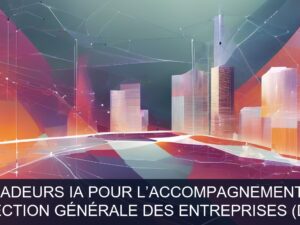 Illustration pour Direction Générale des Entreprises (DGE): Structuration d’un réseau d’ambassadeurs IA pour l’accompagnement des entreprises et administrations (Potent